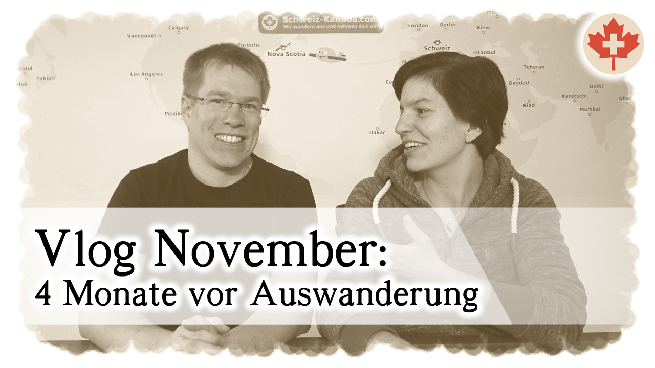 Video-Tagebuch November 2019 - 4 Monate vor Auswanderung